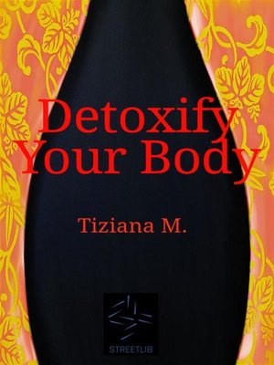 cover image of Detoxify Your Body